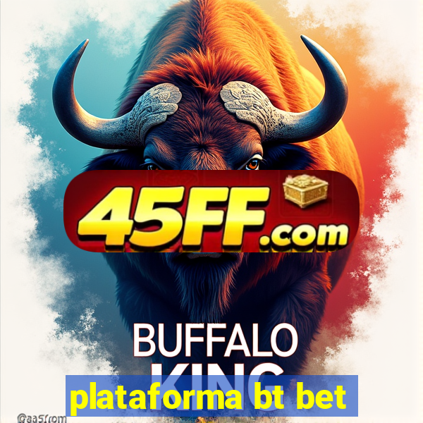 plataforma bt bet